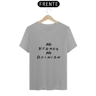 Nome do produtoFriends - No uterus no opnion