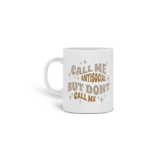 Caneca Call me antisocial