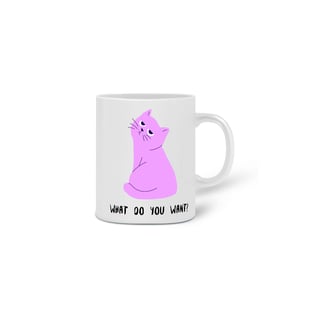 Nome do produtoCaneca What do you want?