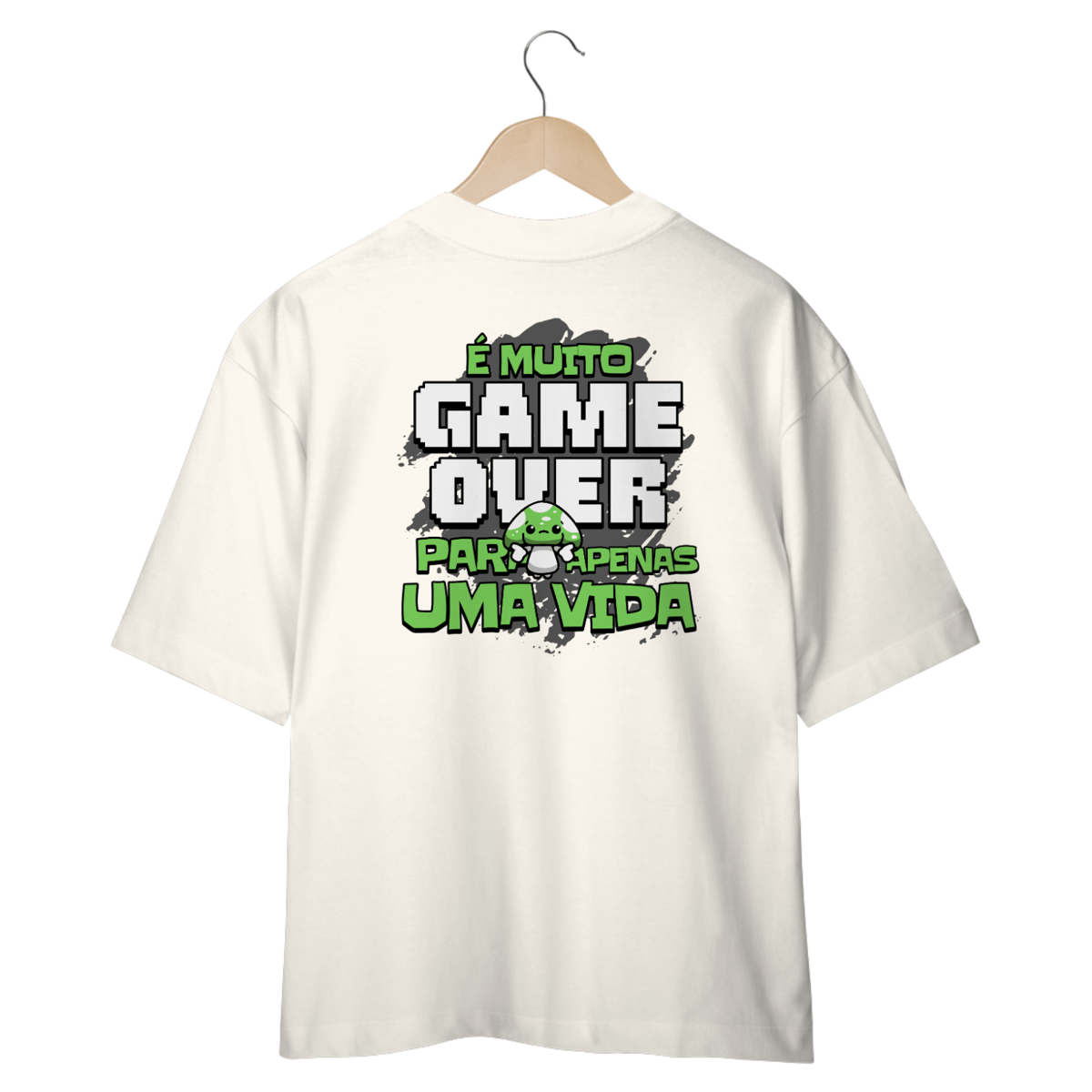 Nome do produto: Oversized (costas) - É muito game over para apenas uma vida