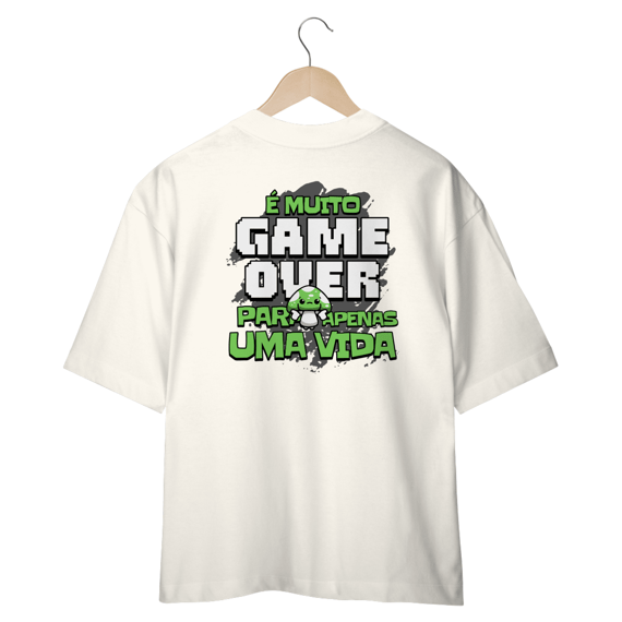 Oversized (costas) - É muito game over para apenas uma vida