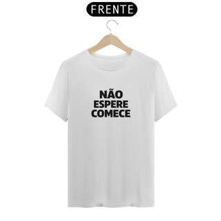 Nome do produto Não espere. Comece.