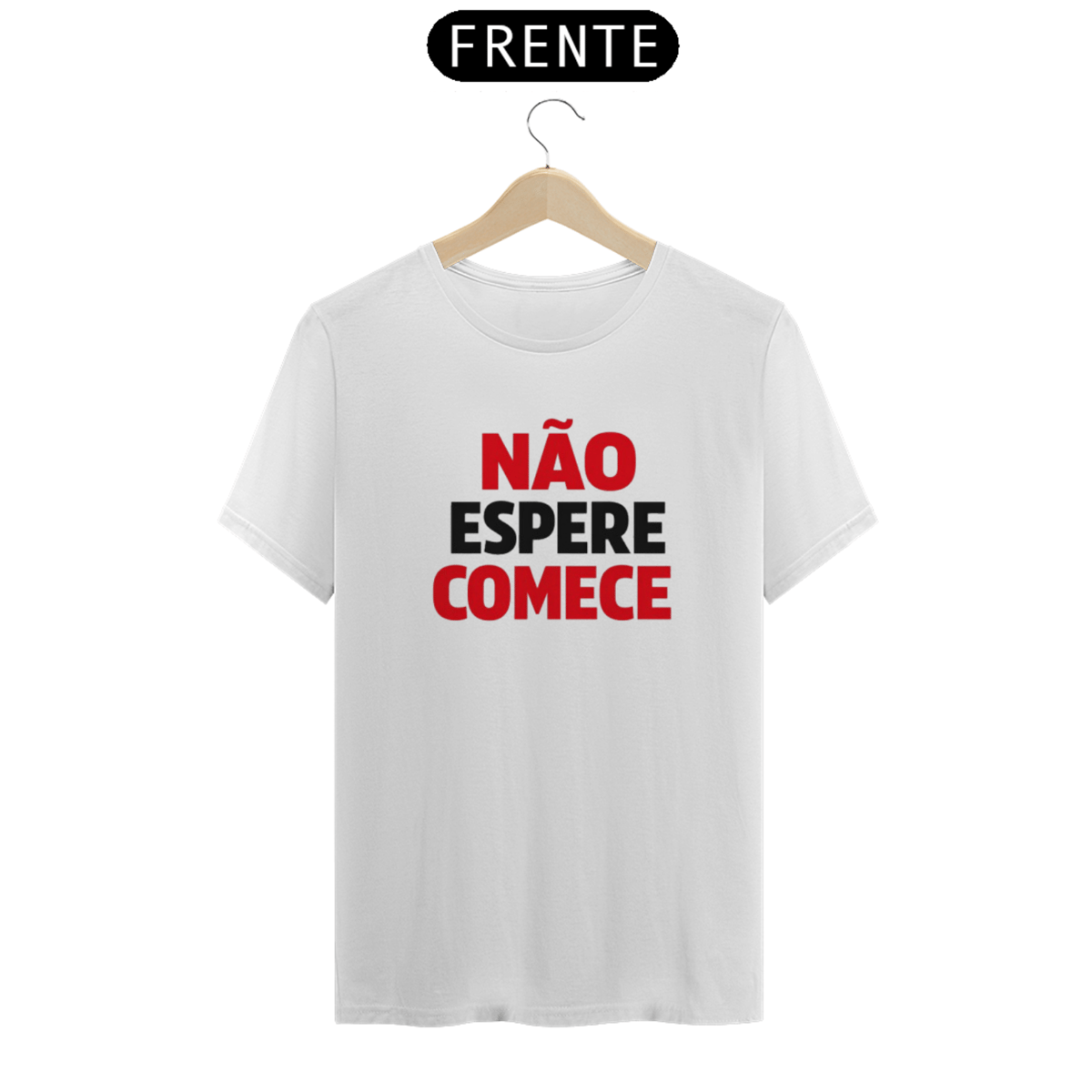 Nome do produto: Não espere. Comece.