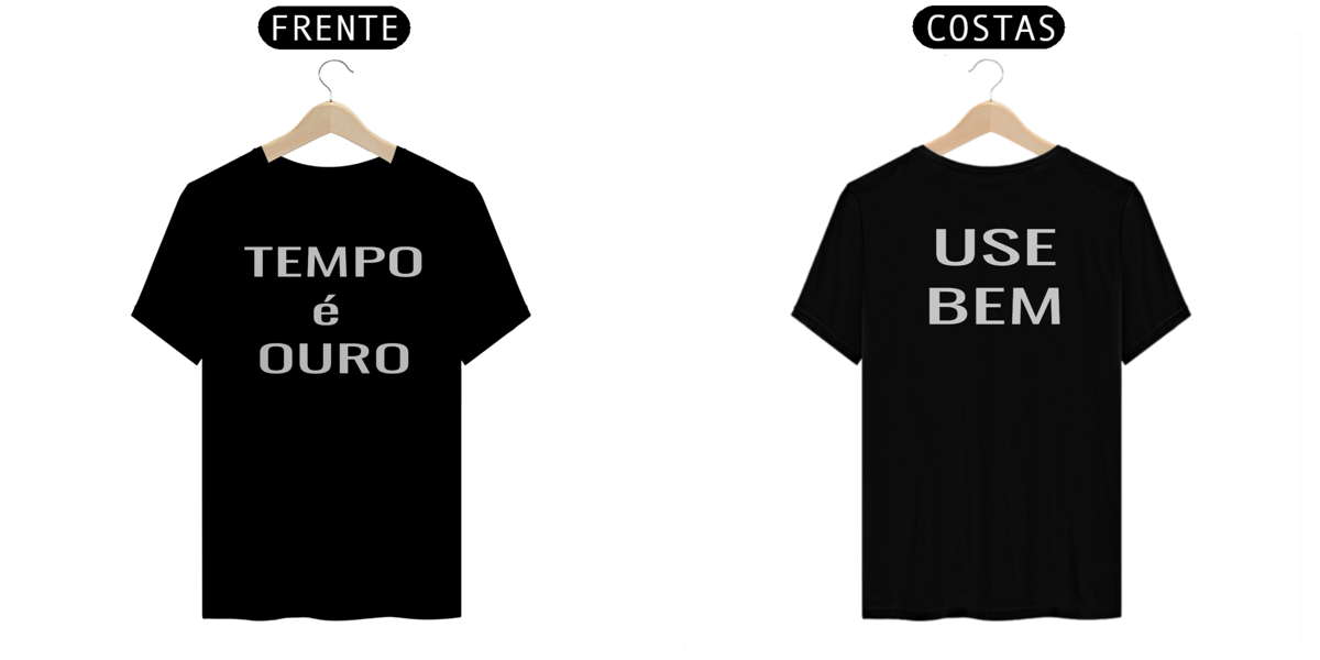 Nome do produto: Tempo é Ouro - Use Bem