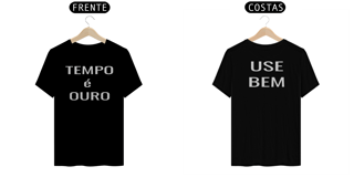 Tempo é Ouro - Use Bem