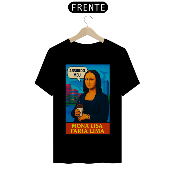 Mona Lisa Faria Lima – Camiseta Arte Urbana Satírica