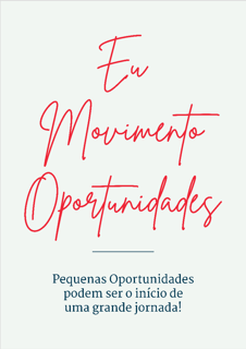 Nome do produto Pôster - Eu Movimento Oportunidades