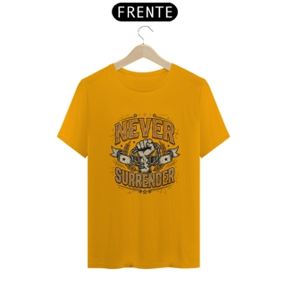 Nome do produto Shirt Never Surrender Quality