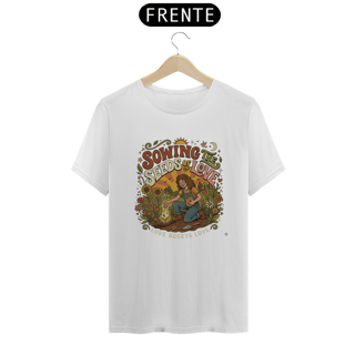 Nome do produto Shirt Sowing The Seeds of Love Prime