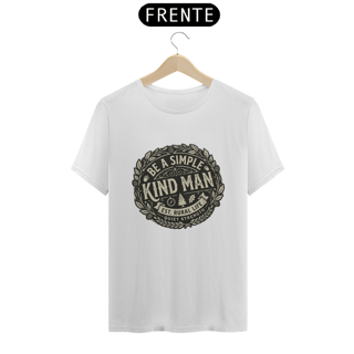Nome do produto Shirt Be a Simple Kind Man Prime