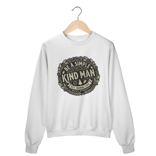 Nome do produto Moletom Be a Simple Kind Man