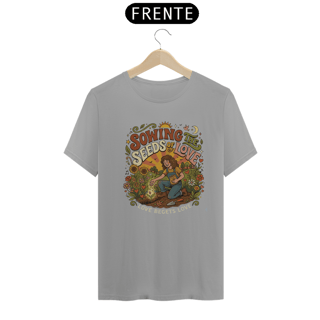 Nome do produto Shirt Sowing The Seeeds of Love Quality