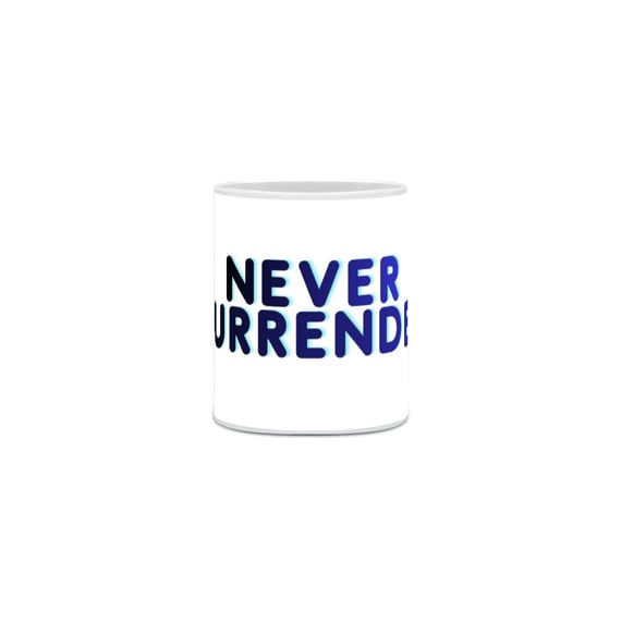 Caneca Never Surrender