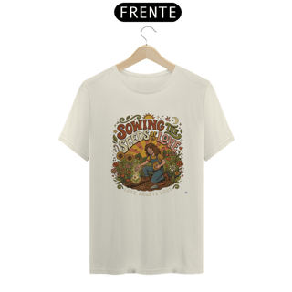 Nome do produto Shirt Sowing The Seeds of Love Prime