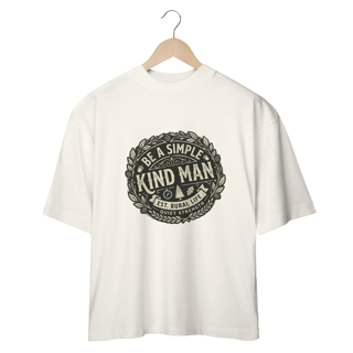 Nome do produto Shirt Be a Simple Kind Man