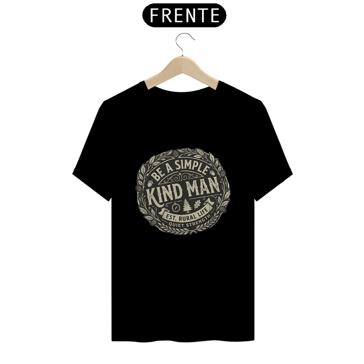 Nome do produto: Shirt Be a Simple Kind Man Prime