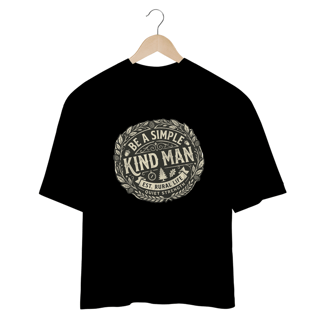 Nome do produto Shirt Be a Simple Kind Man