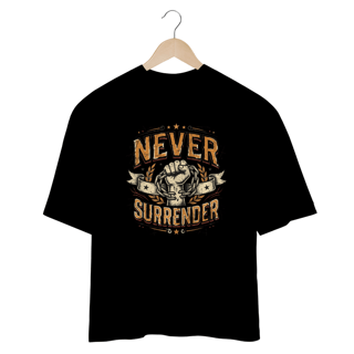 Nome do produto Shirt Never Surrender Oversized