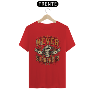 Nome do produto Shirt Never Surrender Prime