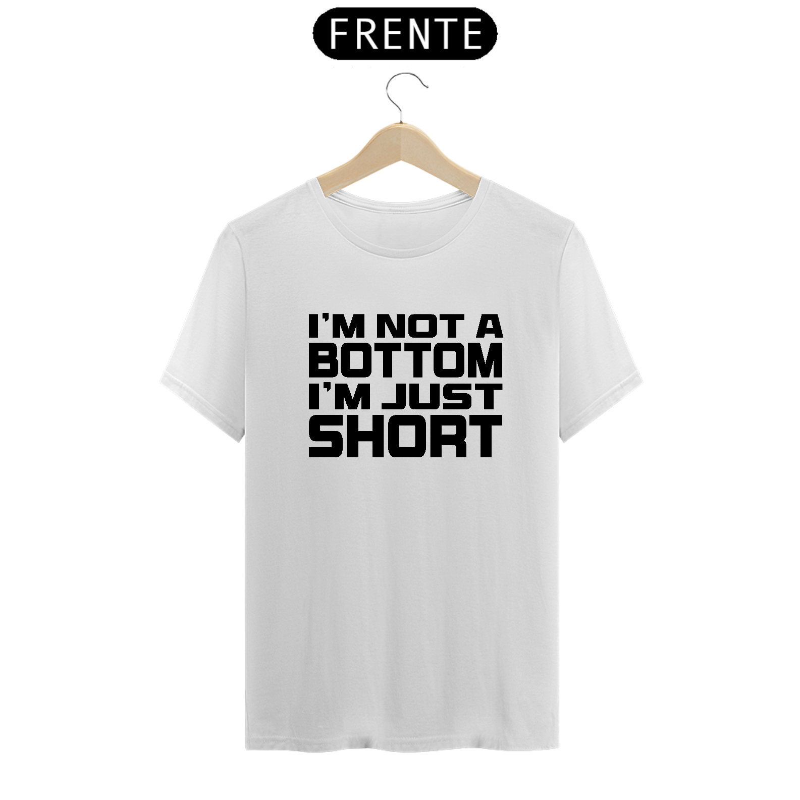 Camiseta Not Bottom Just Short