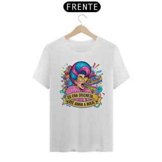 Nome do produto Camiseta Eu Era Discreta Até Abrir a Boca