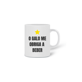 Nome do produtoCaneca - O Galo me obriga a beber