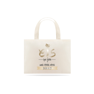 Eco bag - Isaias 43:19