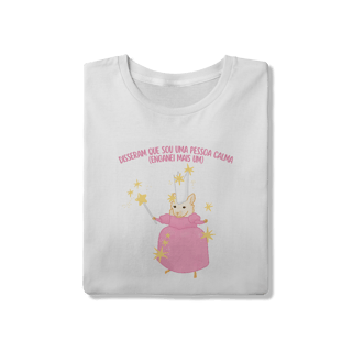 Nome do produto Disseram que sou uma pessoa calma - Unissex