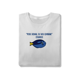 Nome do produto Pode deixar, eu vou lembrar - Unissex