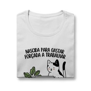 Nome do produto Nascida para gastar, forçada a trabalhar - Baby Long