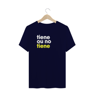 Nome do produto Camiseta Plus Size - Tiene ou no tiene