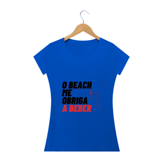 Nome do produto Camiseta O Beach Me Obriga a Beber