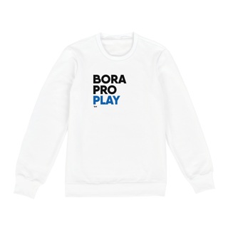 Nome do produto Moletom Fechado - Bora pro Play