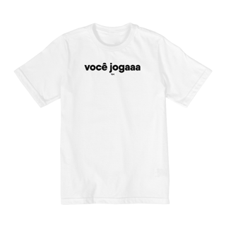 Nome do produto Camiseta Infantil (10 a 14) - Você jogaaa