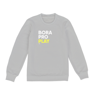 Nome do produto Moletom Fechado - Bora pro Play
