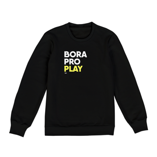 Nome do produto Moletom Fechado - Bora pro Play