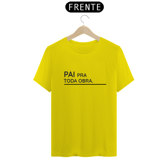 Camiseta Pai pra toda obra