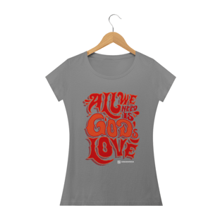 Nome do produtoCamiseta Baby Look All We Need