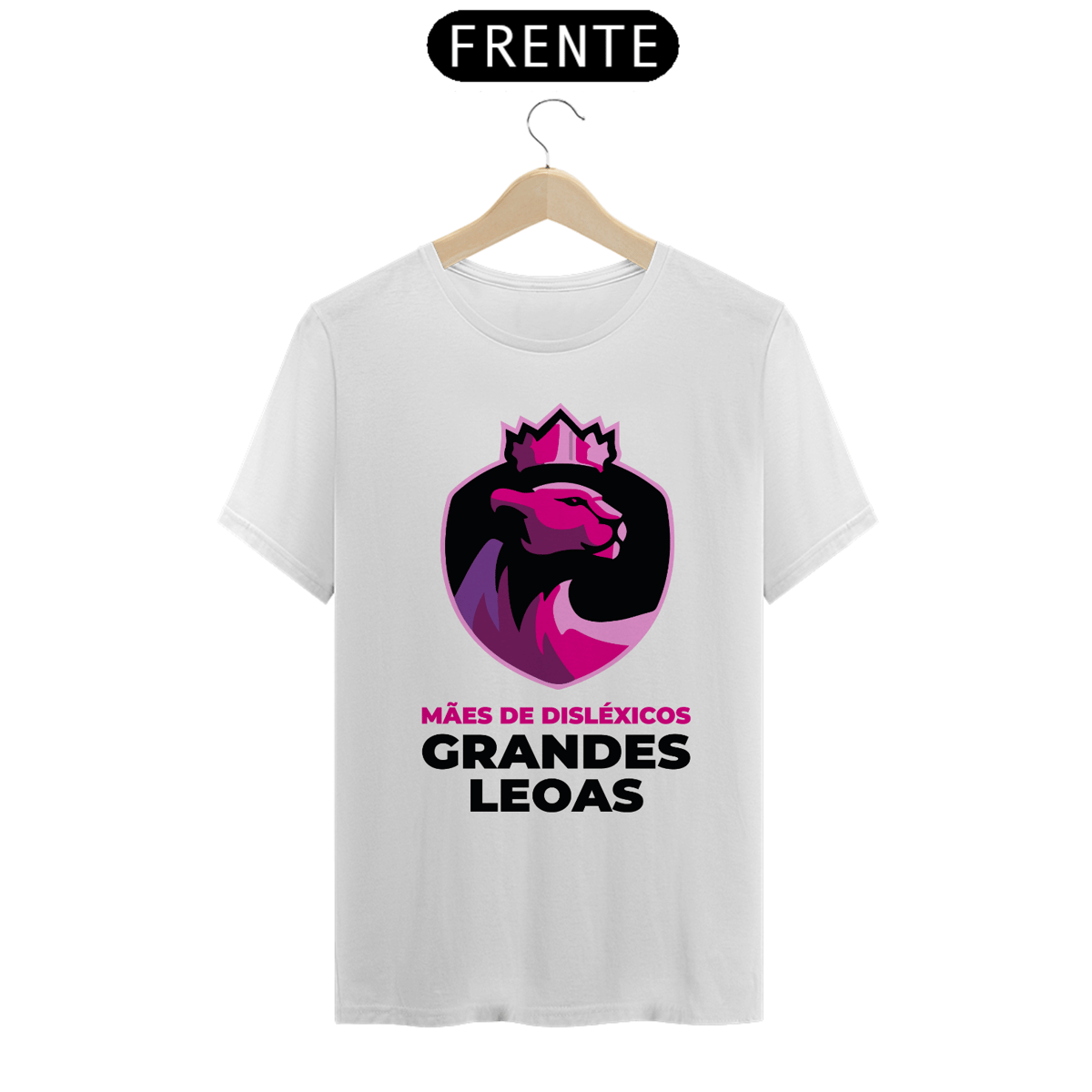 Nome do produto: Mães de Disléxicos Grandes Leoas | Modelo Classic
