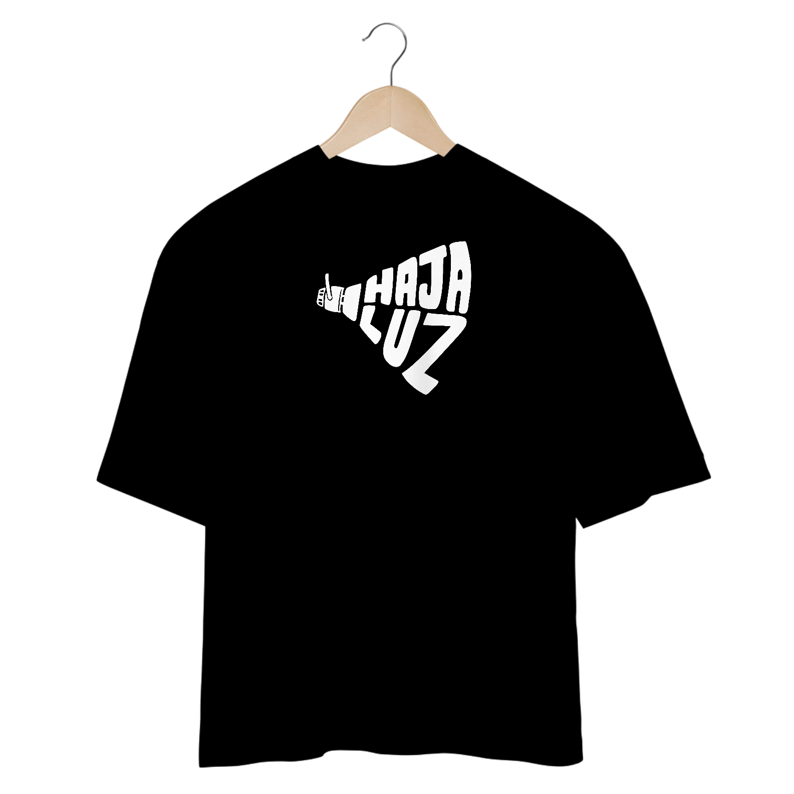 Haja Luz! Over Size