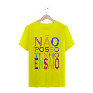 Nome do produtoNão posso tenho ensaio