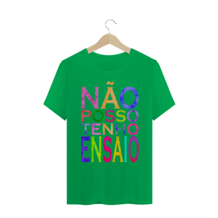 Nome do produtoNão posso tenho ensaio