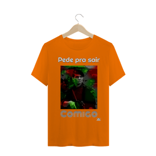 Nome do produto Camiseta / Pede pra sair Comigo (colors) / PREÇO ESPECIAL
