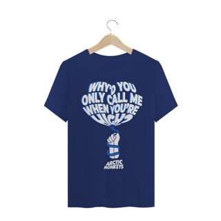 Nome do produto T-SHIRT ARCTIC MONKEYS WHY'D YOU ONLY CALL ME WHEN YOU'RE HIGH?
