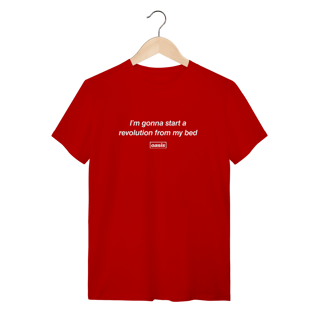 Nome do produto Camiseta Oasis - I'm Gonna Start a Revolution From My Bed