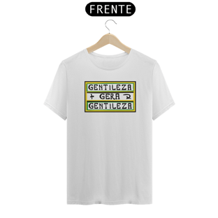 Nome do produtoGentileza gera gentileza / T-Shirt Prime Masculina Branca 