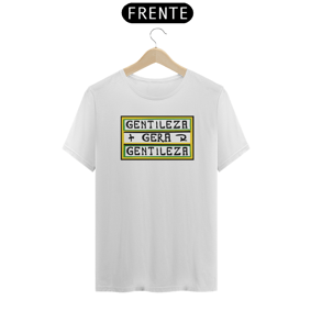 Nome do produto  Gentileza gera gentileza / T-Shirt Prime Masculina Branca 
