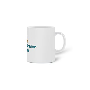 Nome do produtoCaneca Acordar mais cedo pra me atrasar com calma
