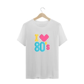 Camiseta I Love 80 (diversos)