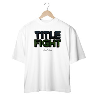Nome do produto [Oversized] TITLE FIGHT